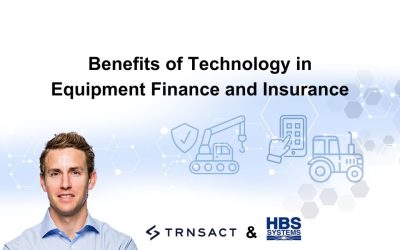 Benefits of Technology in Equipment Finance and Insurance